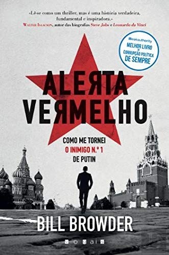 Alerta Vermelho: Como Me Tornei o Inimigo N.º 1 de Putin