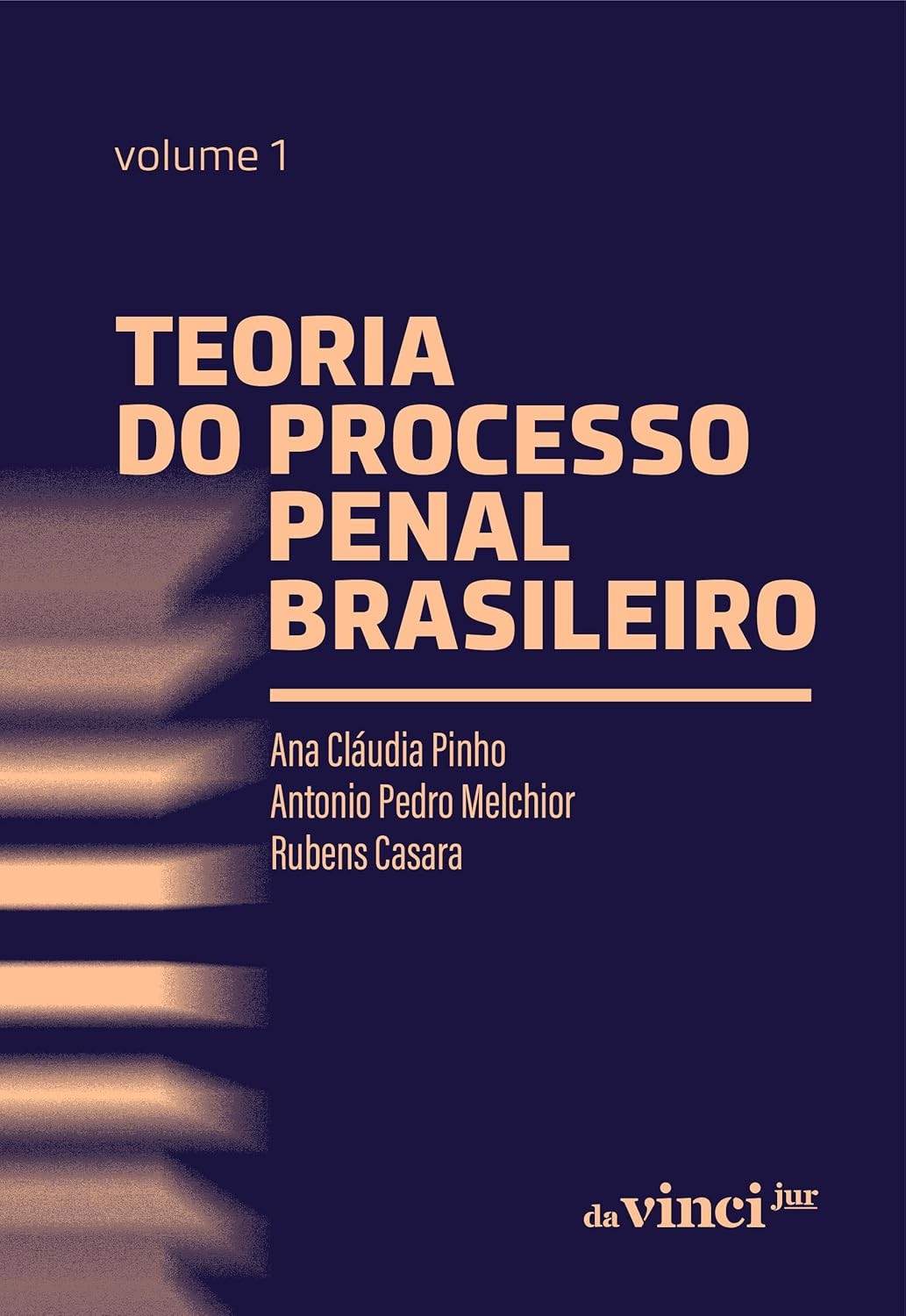 Teoria do Processo Penal Brasileiro Vol. 1: Fundamentos e Crítica