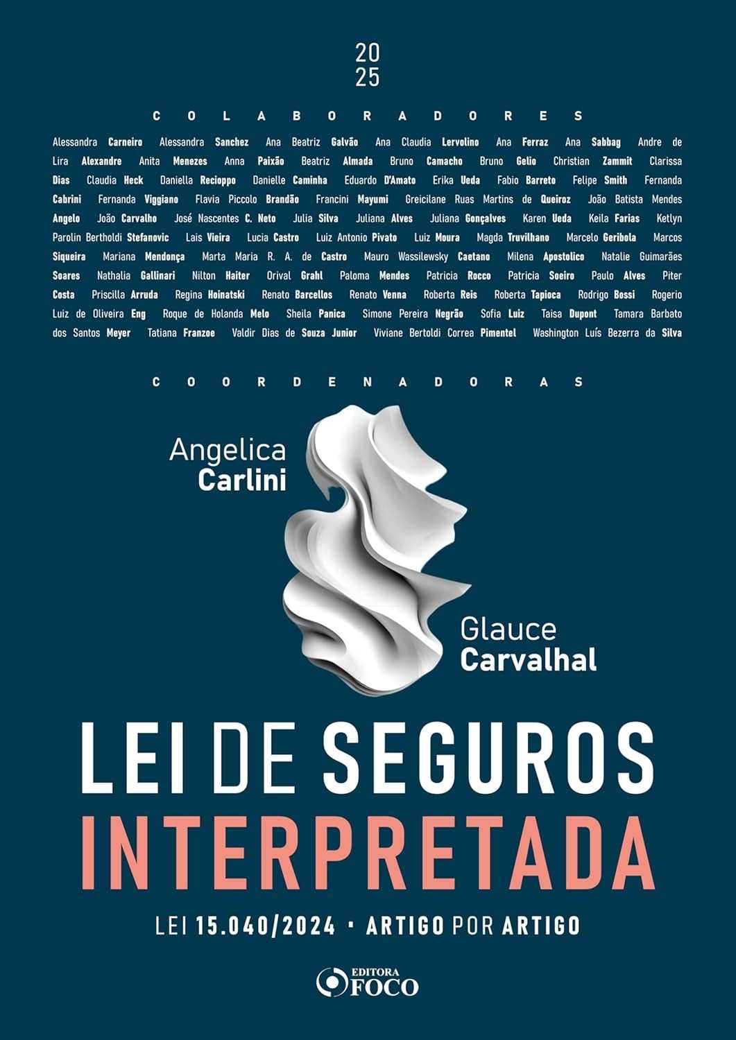 Lei de Seguros Interpretada: Guia Completo da Lei 15.040/2024 Artigo por Artigo - 1ª Ed. 2025