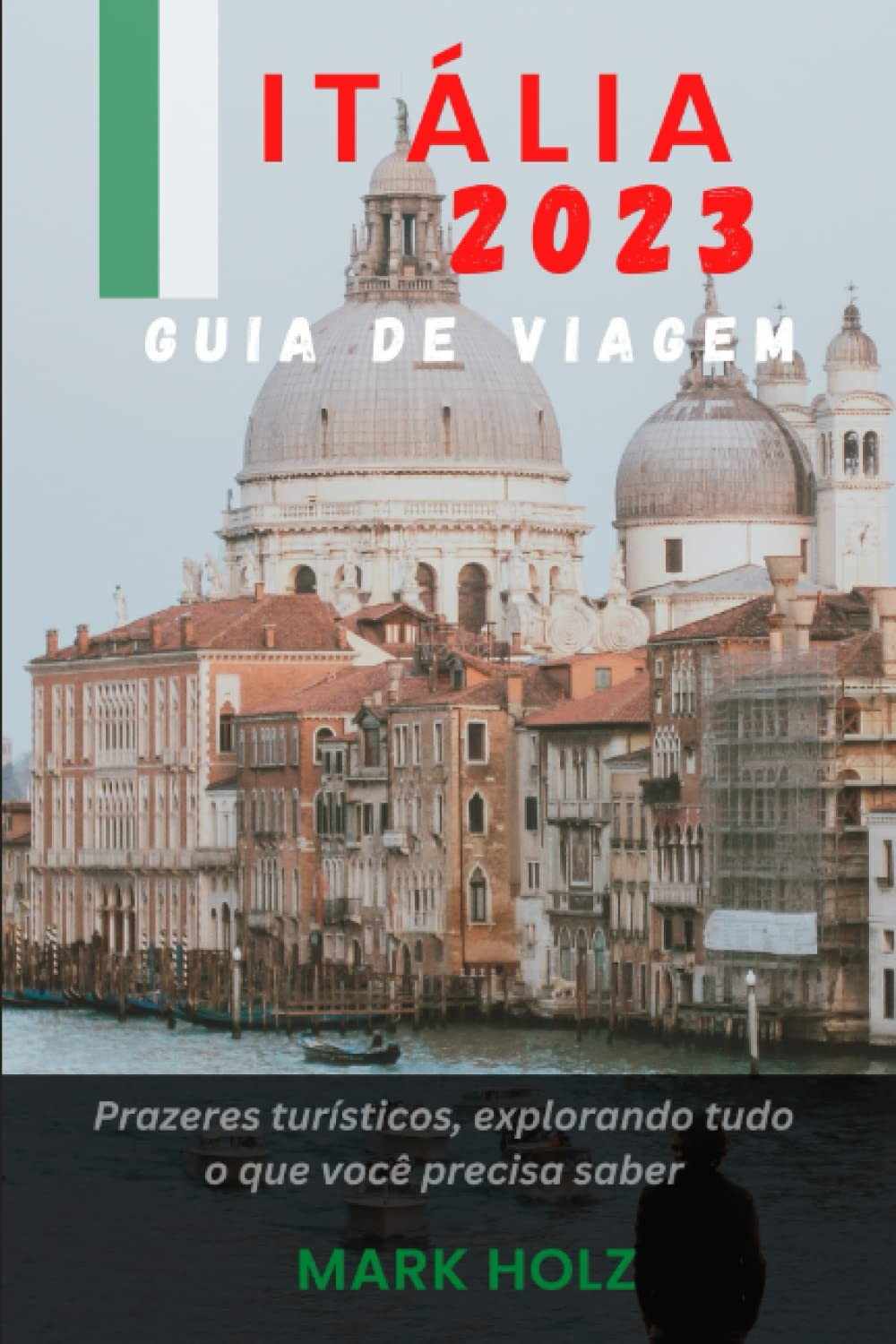 2023-e-seu-mais-roma-a-italia-viagem-veneza-de-guia-toscana-para-completo-roteiro-a