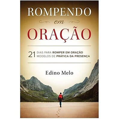 21 Dias de Oração: Transforme sua Vida com Edino Melo