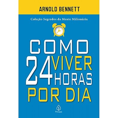 24 Horas por Dia: Domine Seu Tempo!