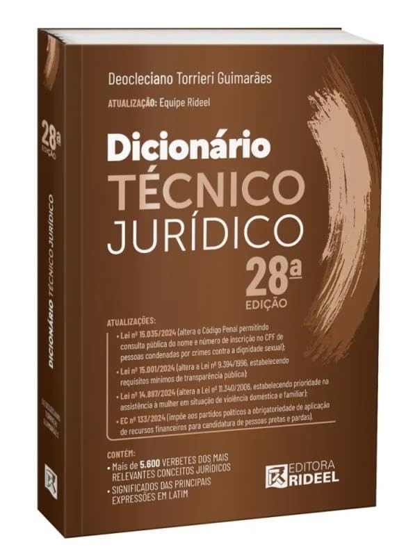 Dicionário Técnico Jurídico 28ª Edição 2025: Atualizado e Essencial para Profissionais do Direito