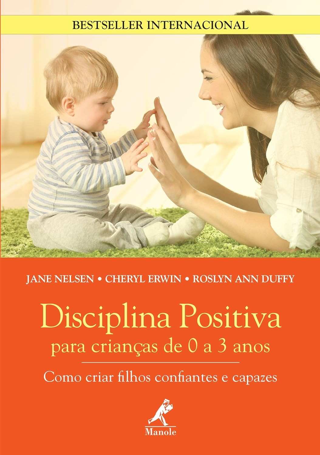 Disciplina Positiva para Bebês: Guia Essencial para Crianças de 0 a 3 Anos