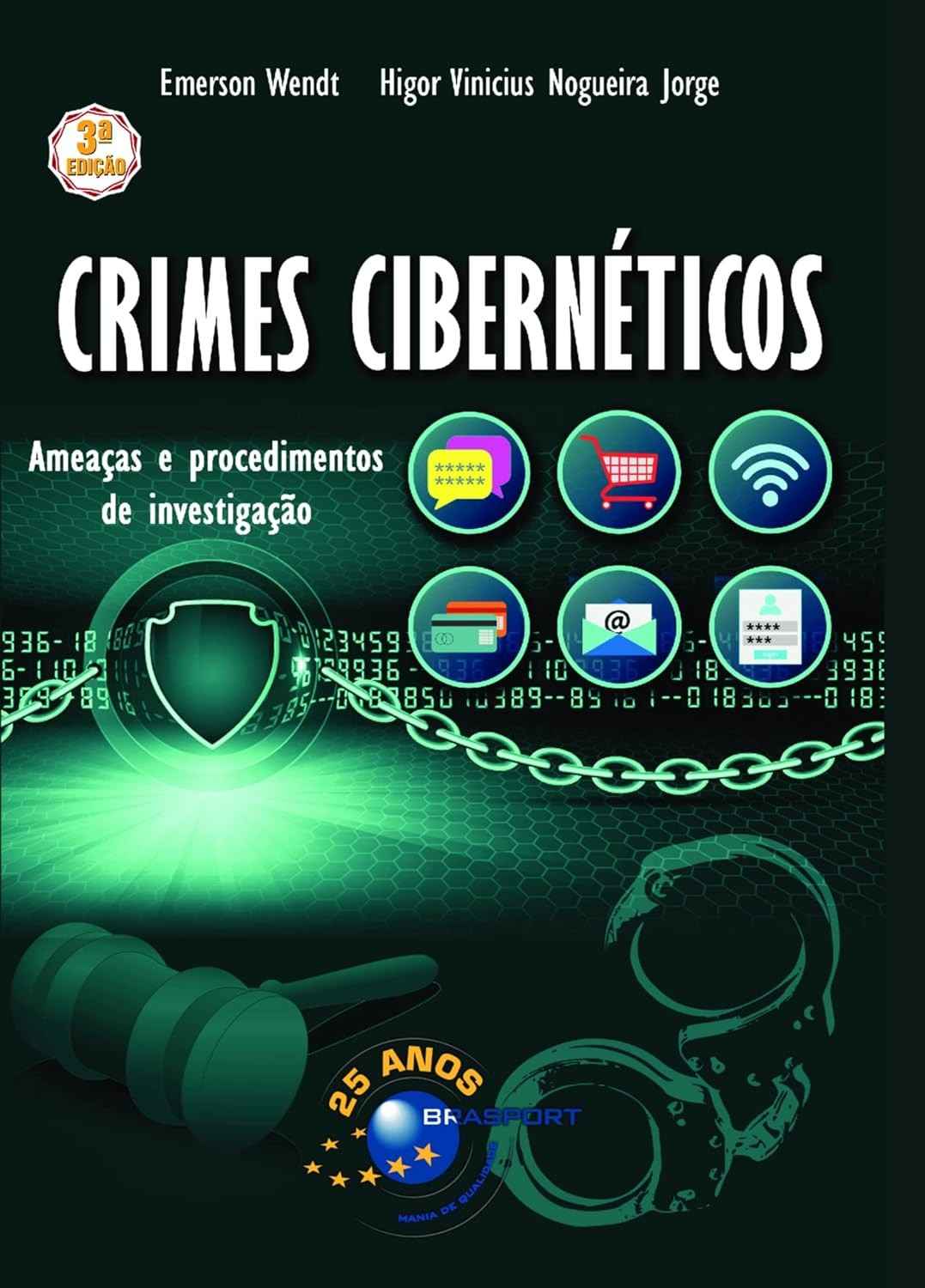 Crimes Cibernéticos: Guia Essencial de Ameaças e Investigação (3ª Edição)
