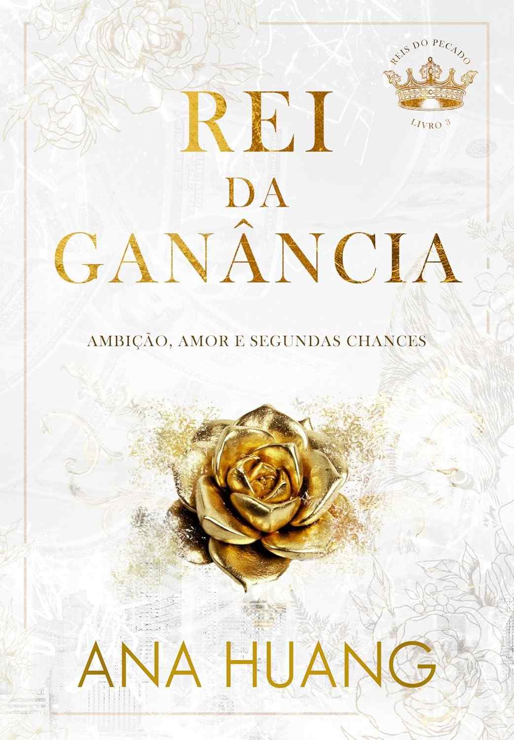 Rei da Ganância: Um Romance Ardente de Sacrifício e Redenção (Reis do Pecado Livro 3)