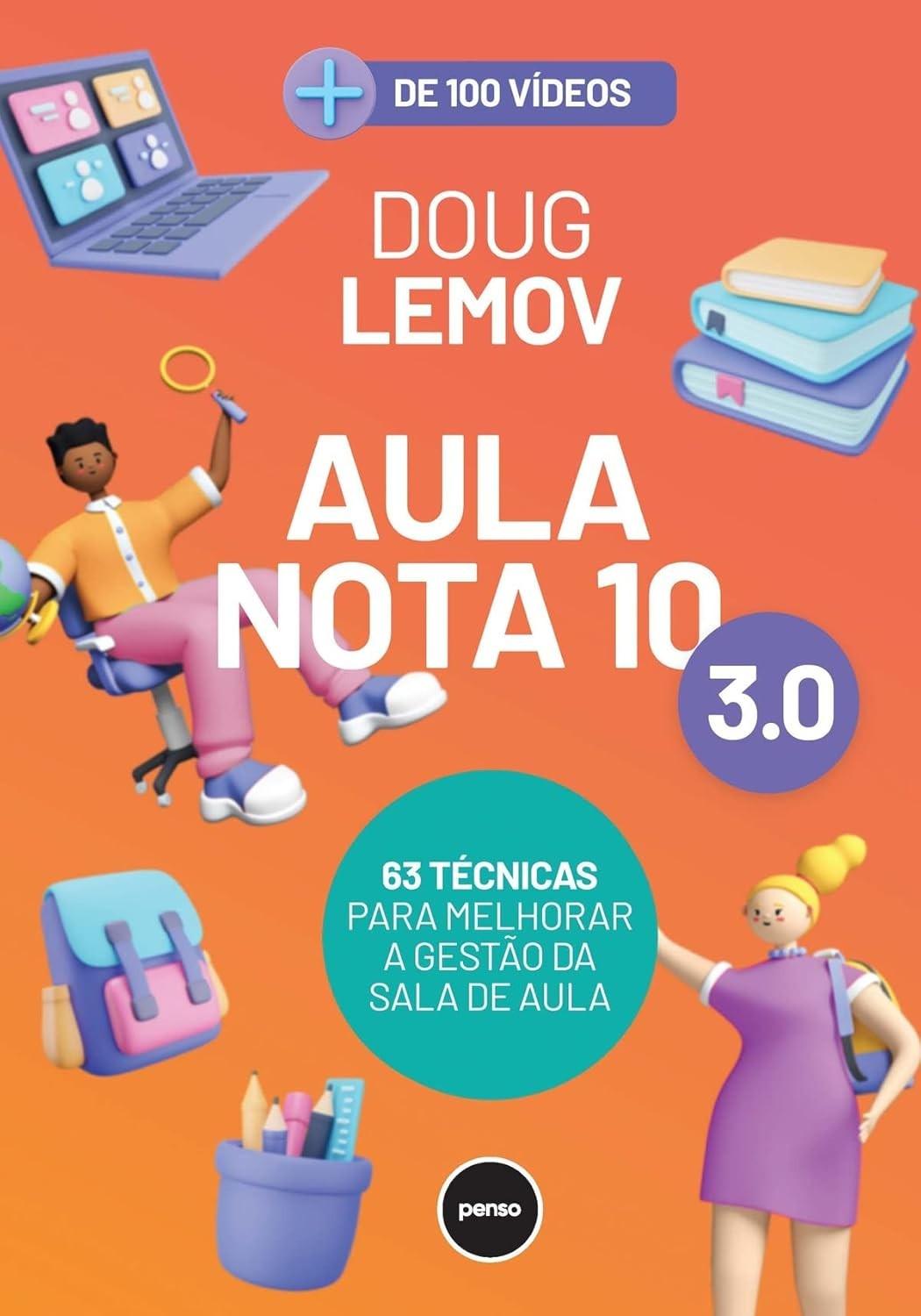 Aula Nota 10 3.0: Domine a Sala de Aula com 63 Técnicas Essenciais