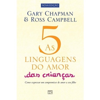 5 Linguagens do Amor Infantil: Guia Completo