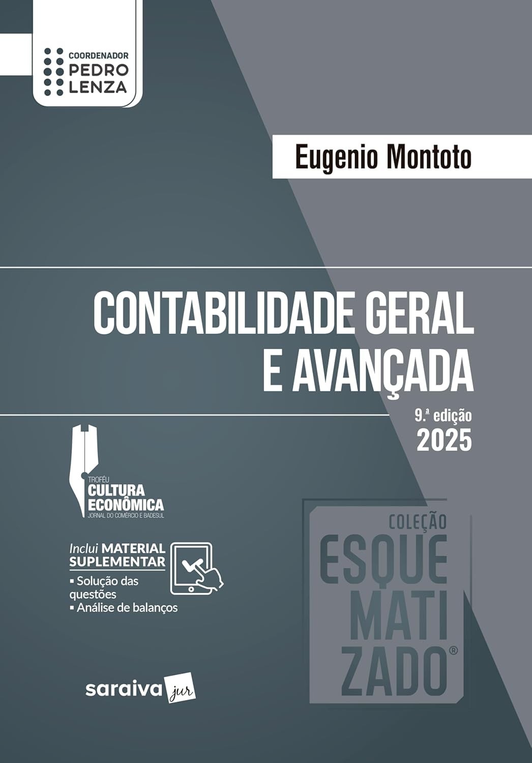 Contabilidade Geral e Avançada Esquematizada: Domine a Matéria com a 9ª Edição 2025!