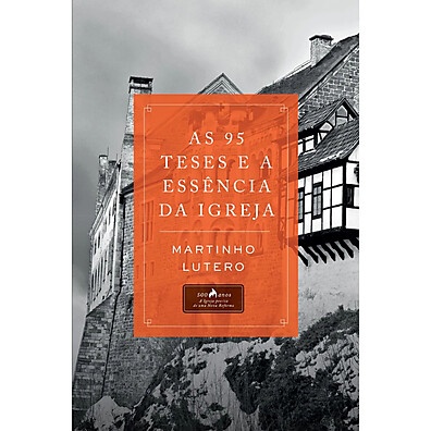 95 Teses: A Reforma que Mudou a Igreja