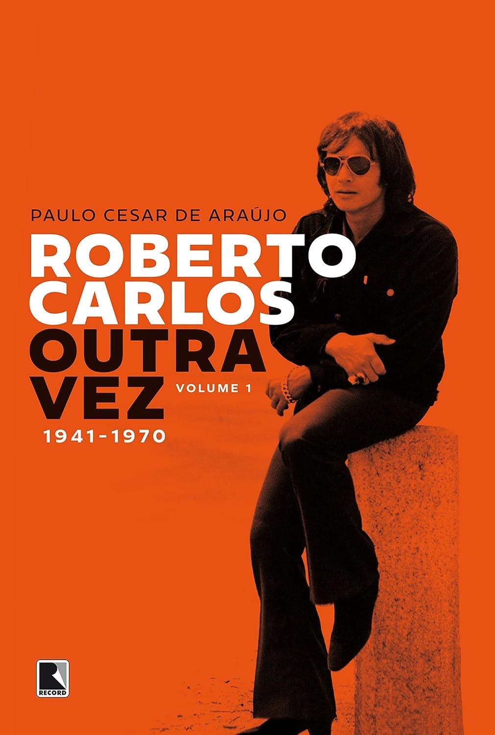 a-1-carlos-biografia-do-1941-vol-a-vez-roberto-outra-rei-completa-1970-a