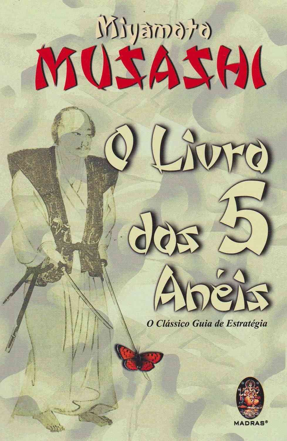 O Livro dos 5 Anéis: Domine a Arte da Estratégia e Venda Mais