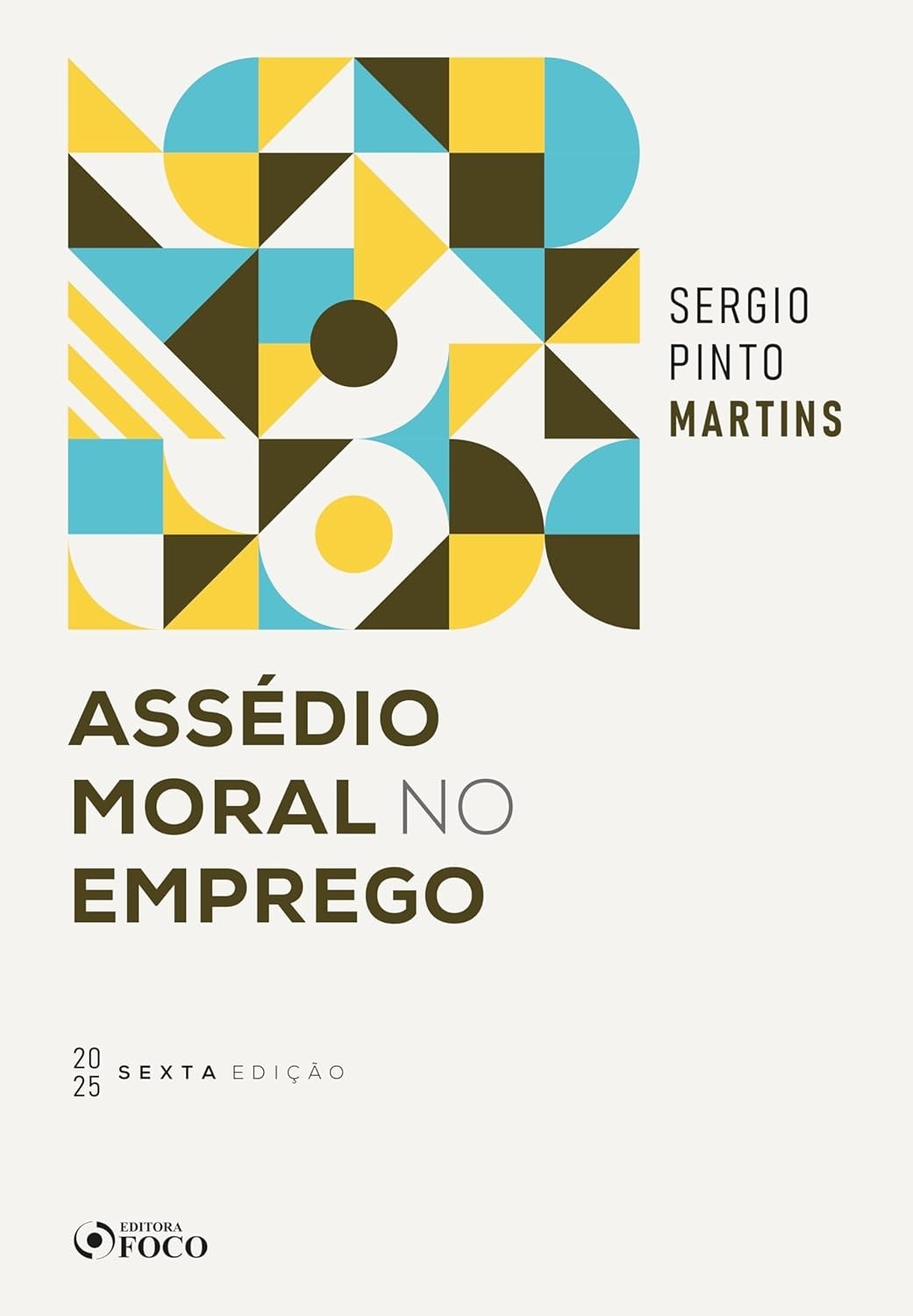 Assédio Moral no Emprego: Guia Completo 6ª Edição 2025