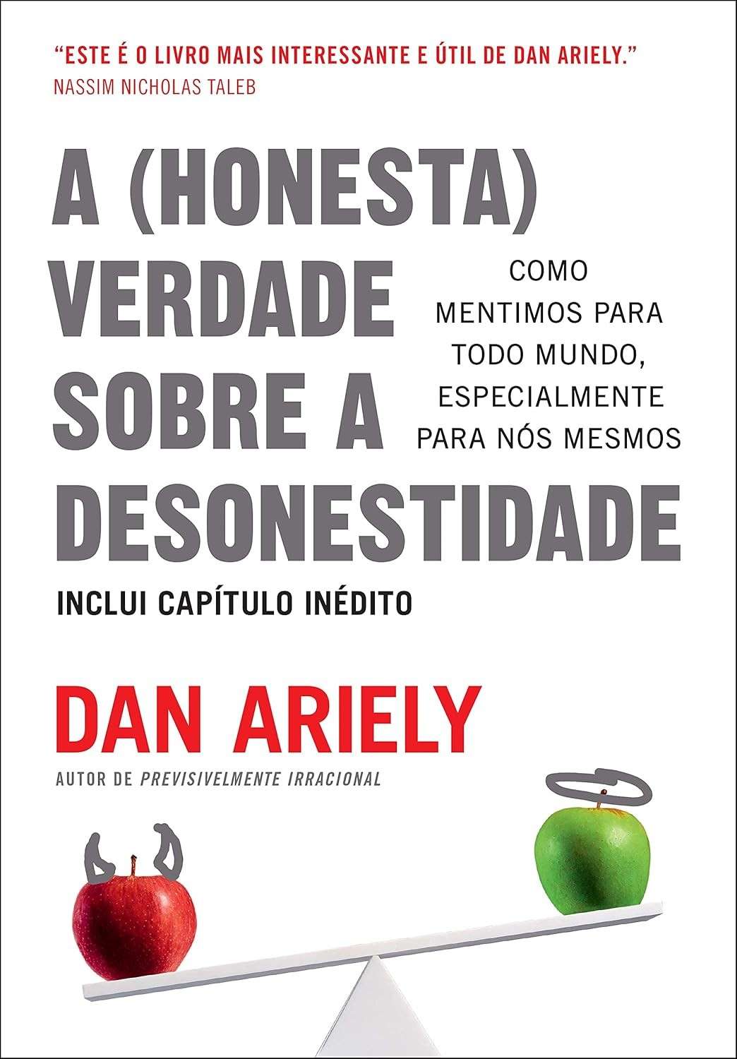 A Verdade Sobre a Desonestidade: Descubra Como Mentimos e Por Quê