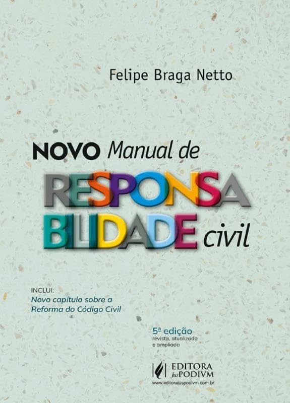 Novo Manual de Responsabilidade Civil 5ª Edição (2025): A Obra Essencial para Juristas