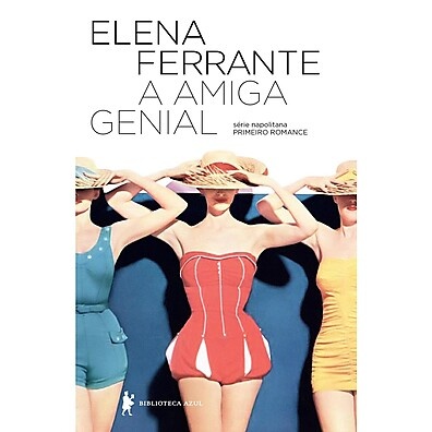 A Amiga Genial: Descubra a Saga Napolitana