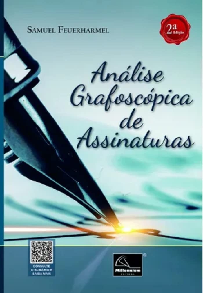 Análise Grafoscópica de Assinaturas: Domine a Perícia com a 2ª Edição