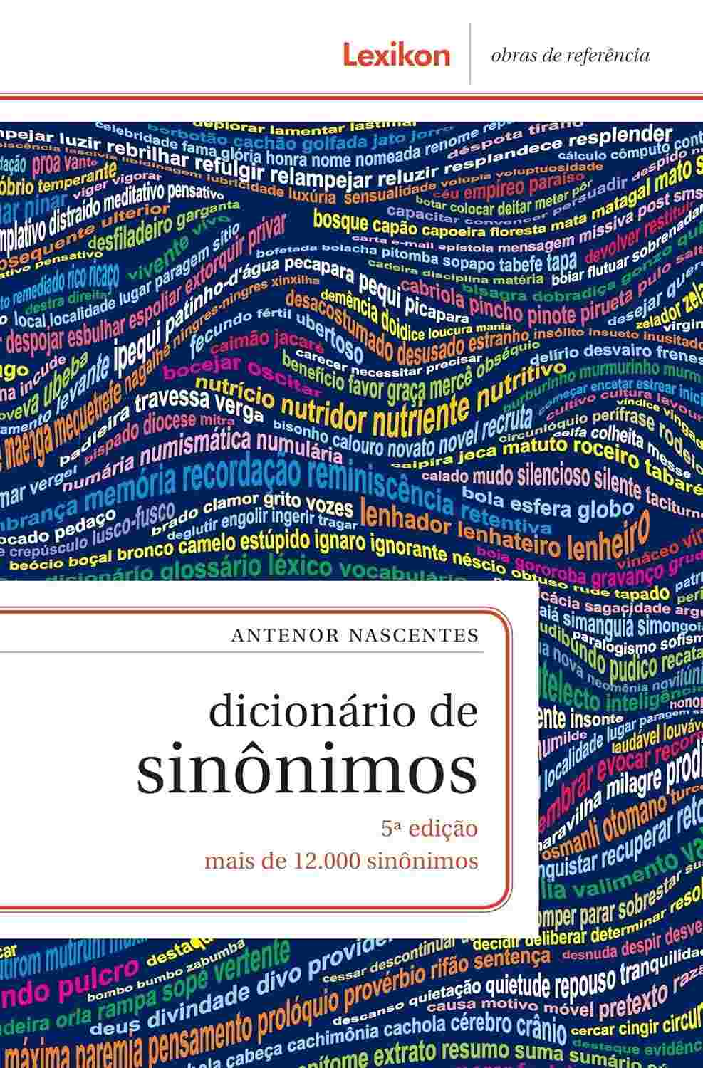 Dicionário de Sinônimos Antenor Nascentes: Expanda seu Vocabulário