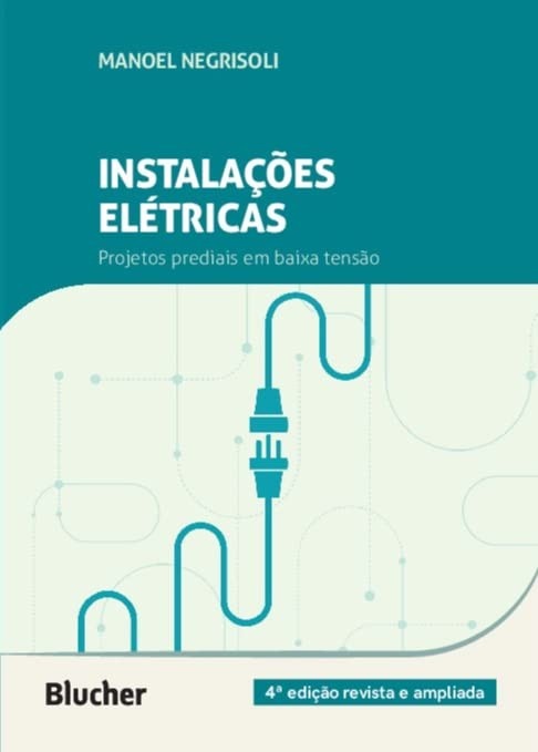 Instalações Elétricas: Domine Projetos Prediais em Baixa Tensão