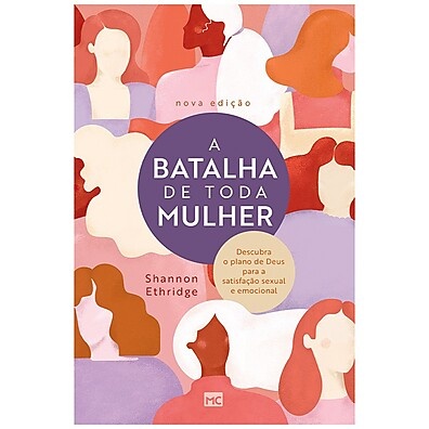 A Batalha da Mulher: Liberte-se do Pecado Sexual