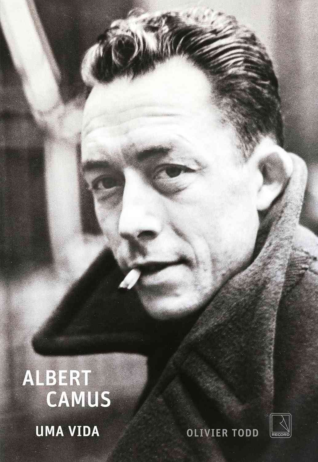 Albert Camus: Uma Vida - A Biografia Definitiva do Gênio Revolucionário