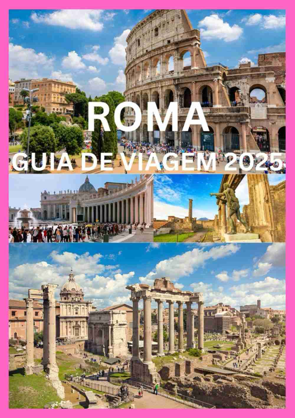 a-cidade-como-viajante-viagem-inteligente-explore-um-a-2025-eterna-guia-de-roma-a