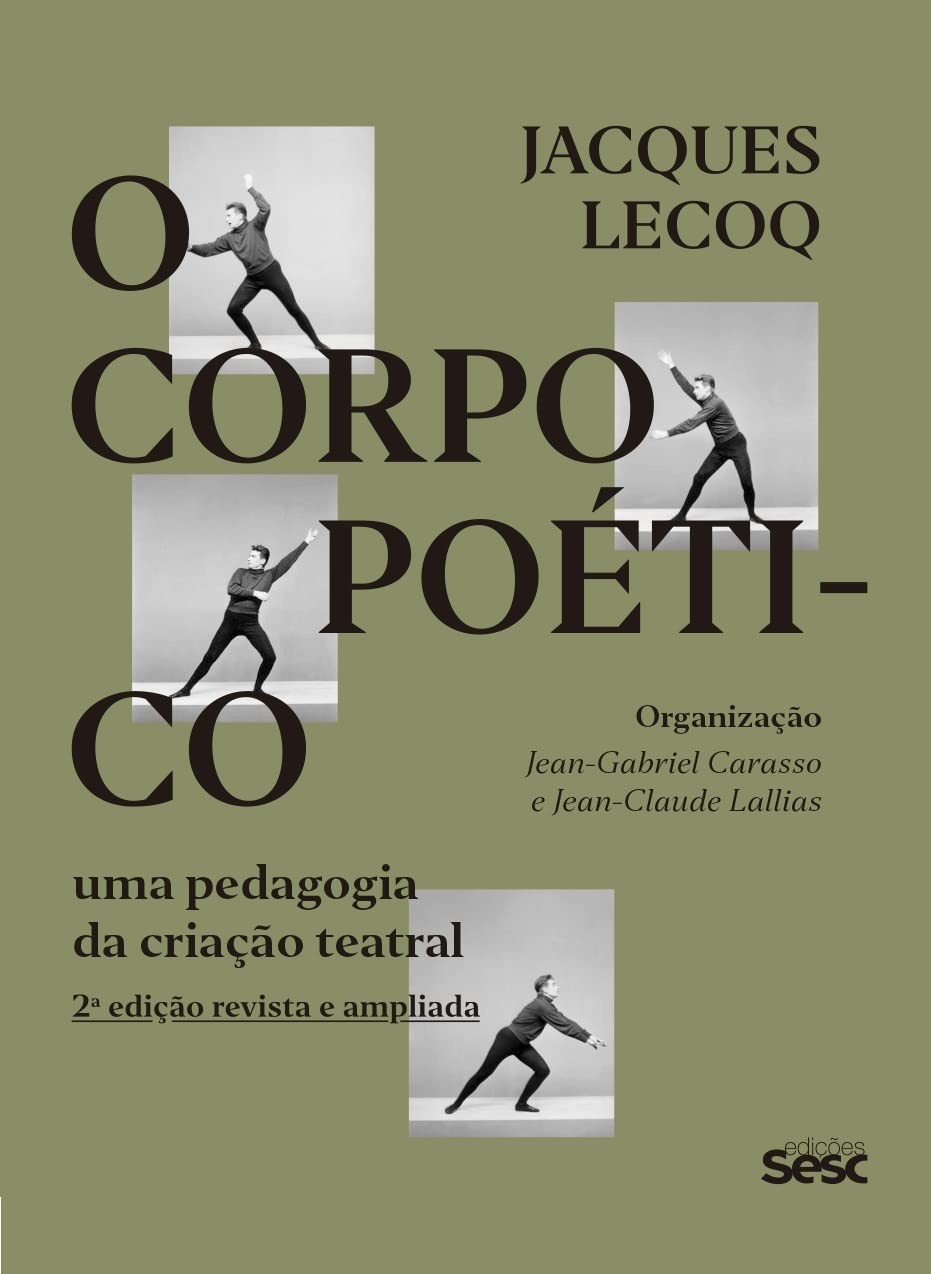 a-criacao-da-teatral-essencia-corpo-jacques-lecoq-a-poetico-segundo-o-a