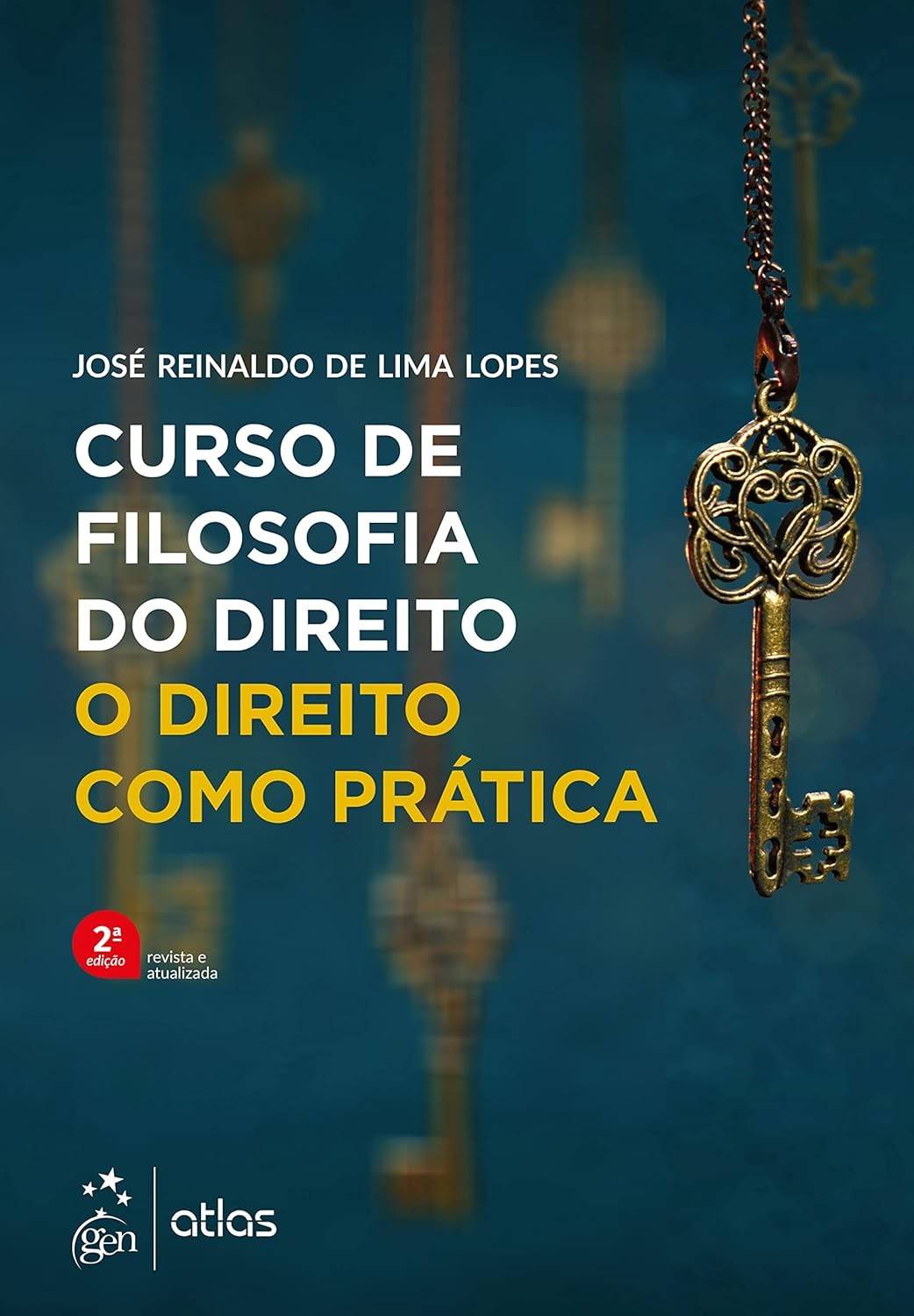 Filosofia do Direito: O Direito Como Prática - Curso Essencial 2ª Edição