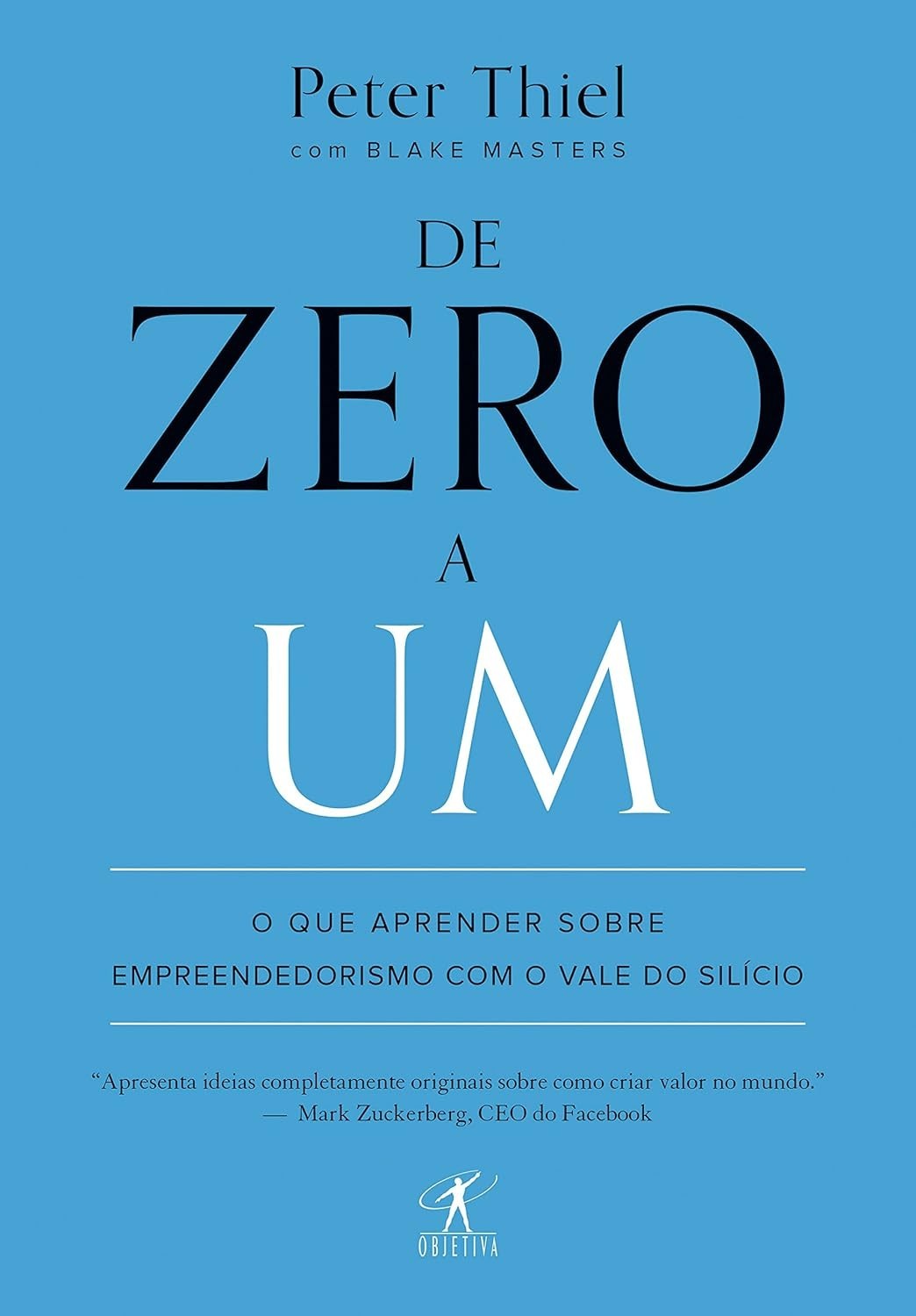 De Zero a Um: Empreendedorismo Inovador com Peter Thiel e o Vale do Silício