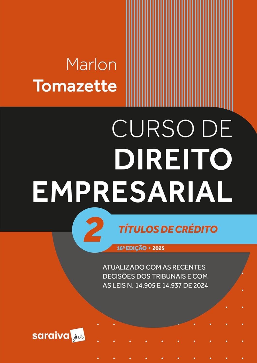 Curso de Direito Empresarial: Títulos de Crédito - Volume 2 | 16ª Edição 2025