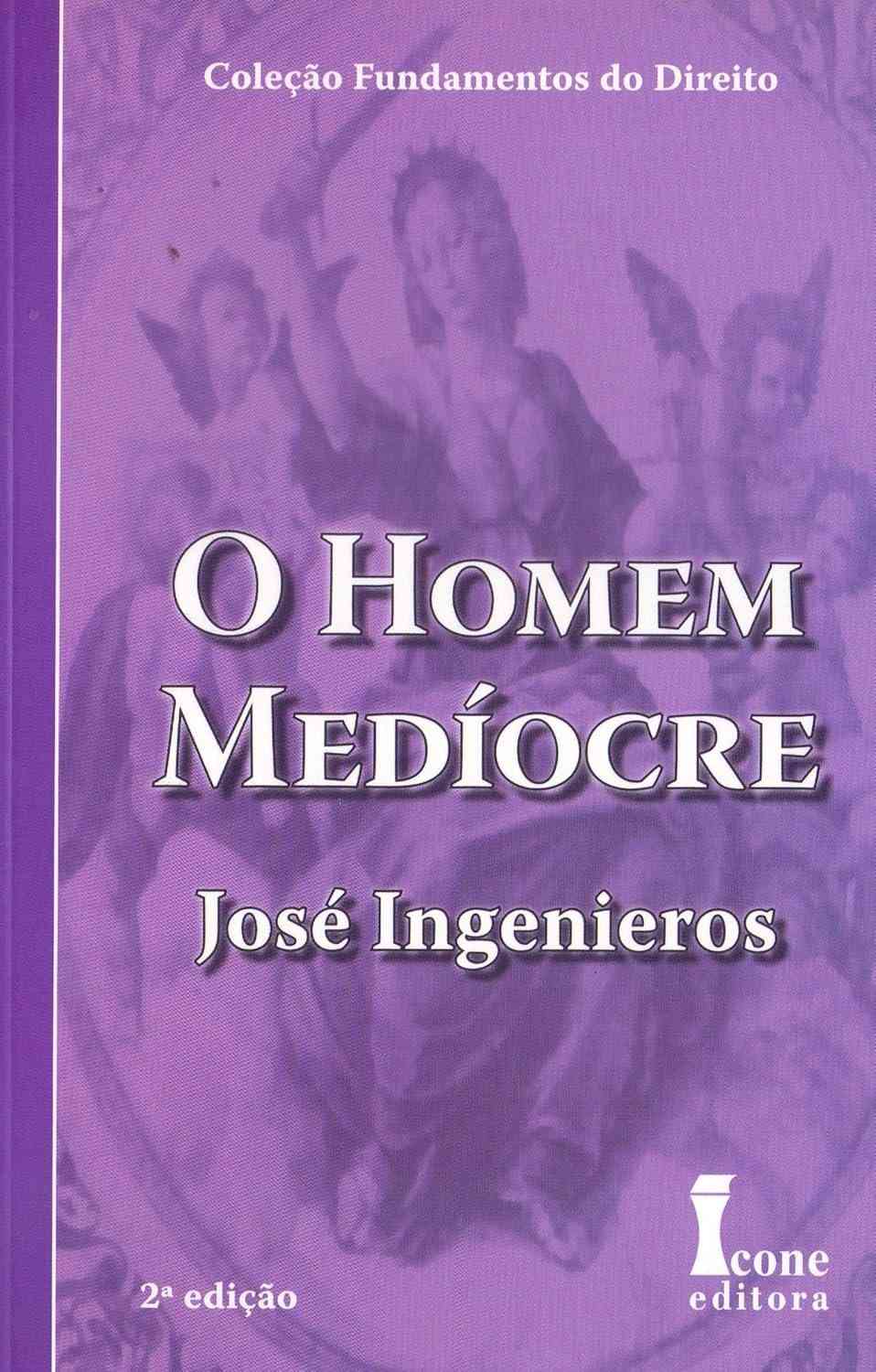 O Homem Medíocre: Desperte Seu Potencial Contra a Mediocridade