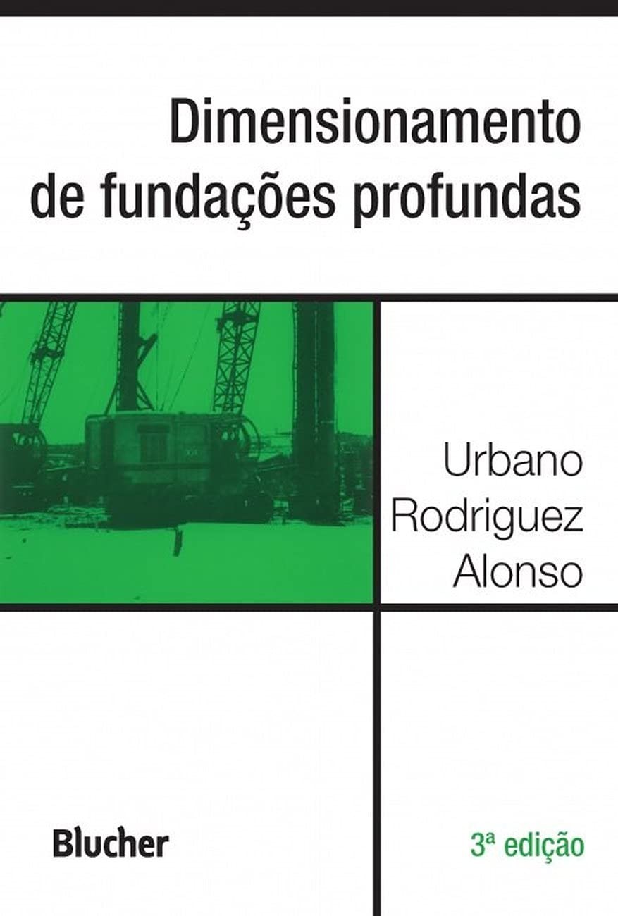 Dimensionamento de Fundações Profundas: Guia Essencial para Engenheiros Civis