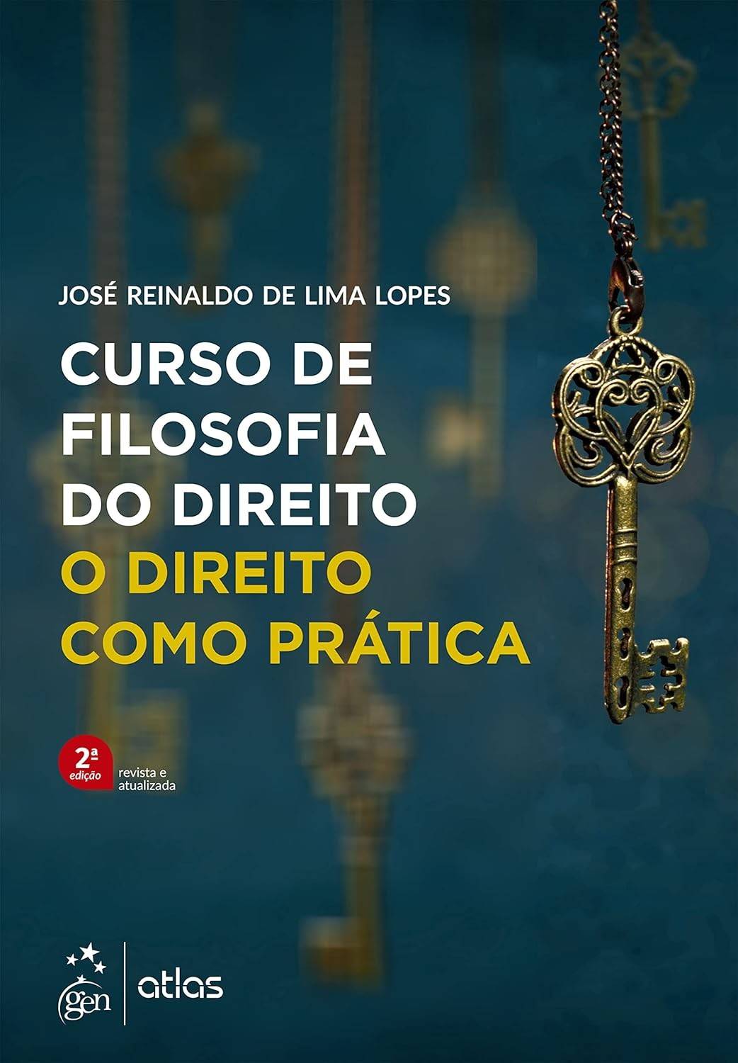 Filosofia do Direito: O Direito Como Prática - Edição 2022