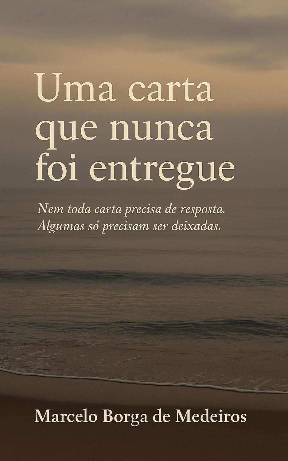 a-dito-foi-amor-nao-a-que-do-nunca-carta-entregue-dor-a-uma-e-beleza-a