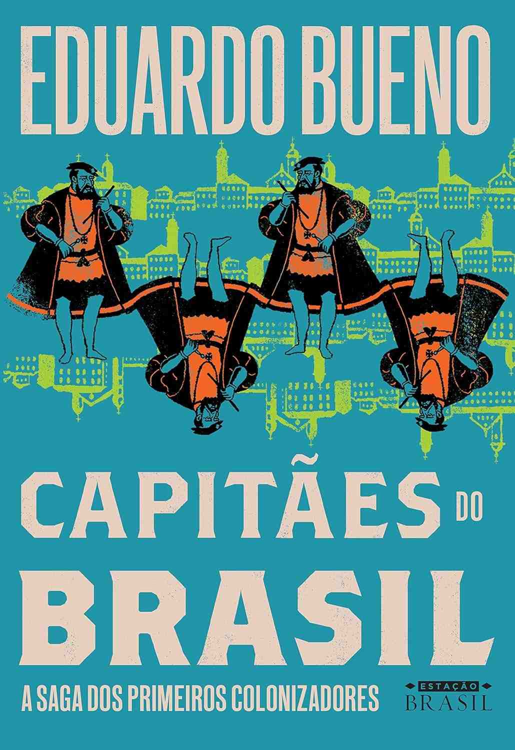 a-do-colonizadores-capitaes-brasilis-a-saga-dos-colecao-primeiros-brasil-a