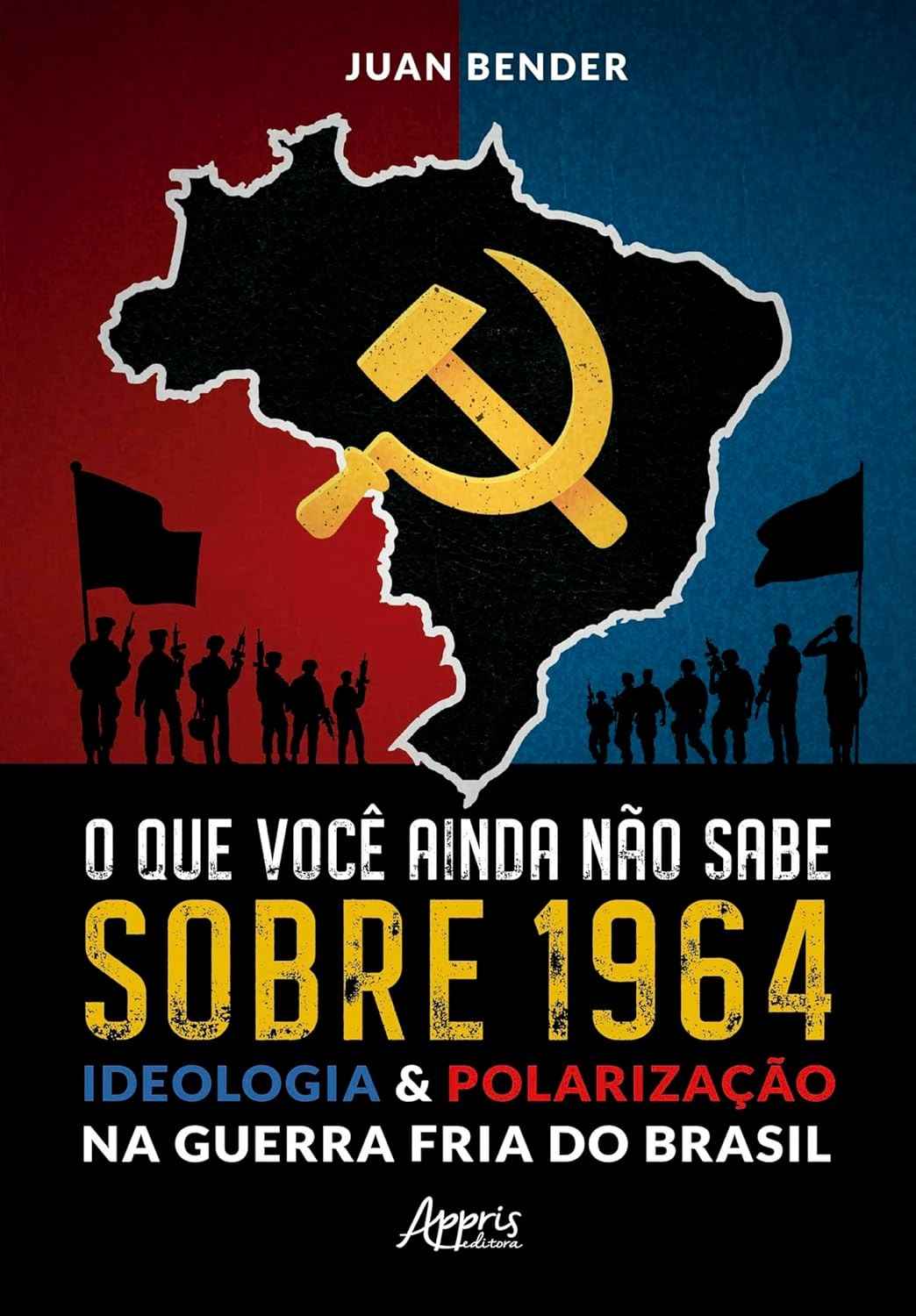 a-do-ideologia-origens-e-brasil-na-fria-as-conflito-do-guerra-1964-polarizacao-entenda-a