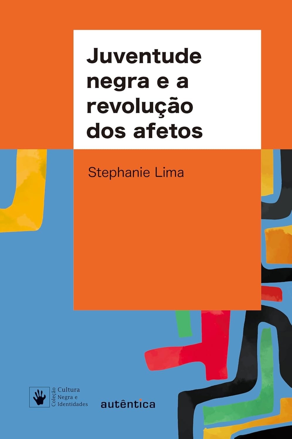 a-e-acao-revolucao-negra-universidades-juventude-resistencia-afetos-politica-a-dos-nas-e-a