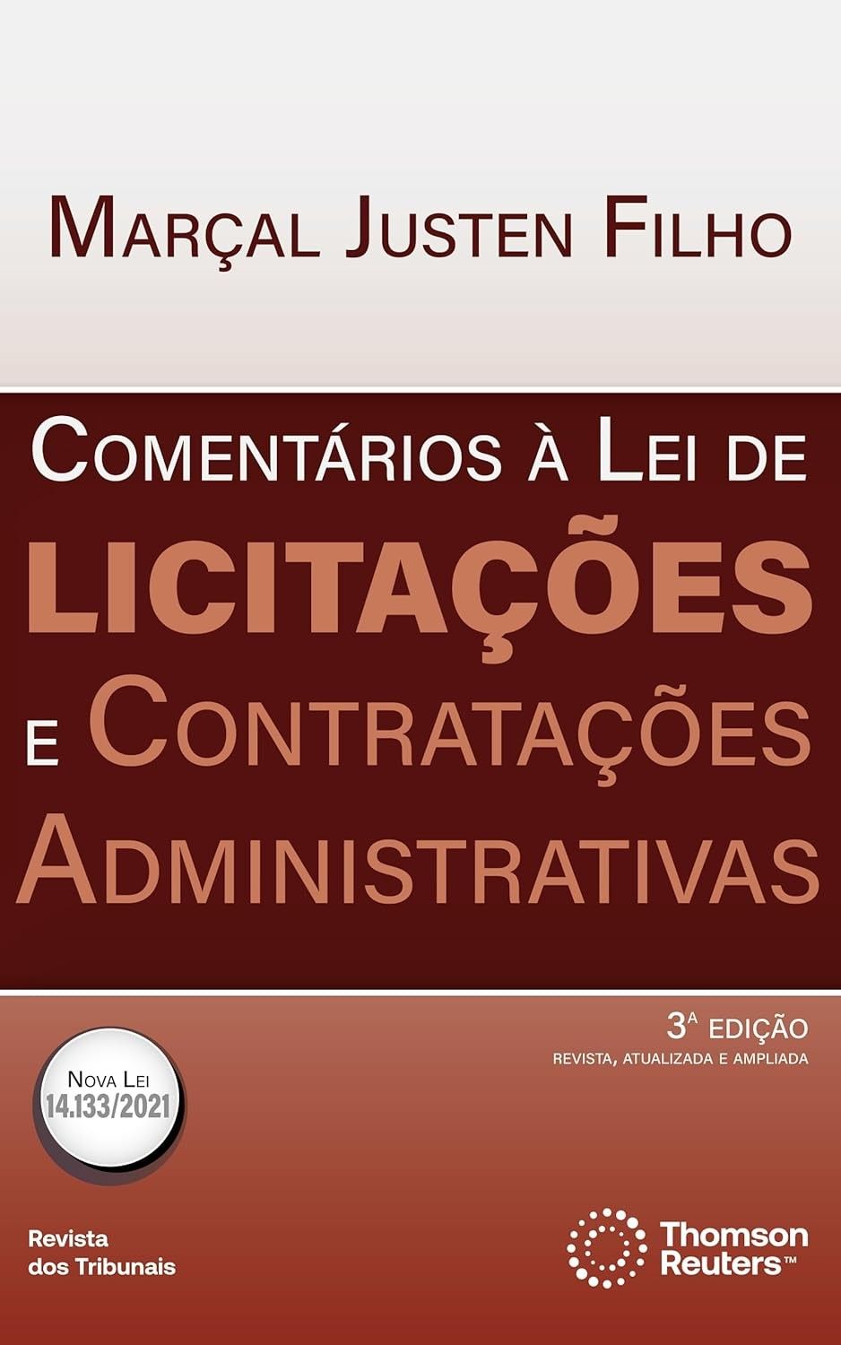 Comentários à Nova Lei de Licitações e Contratações Administrativas - 3ª Edição