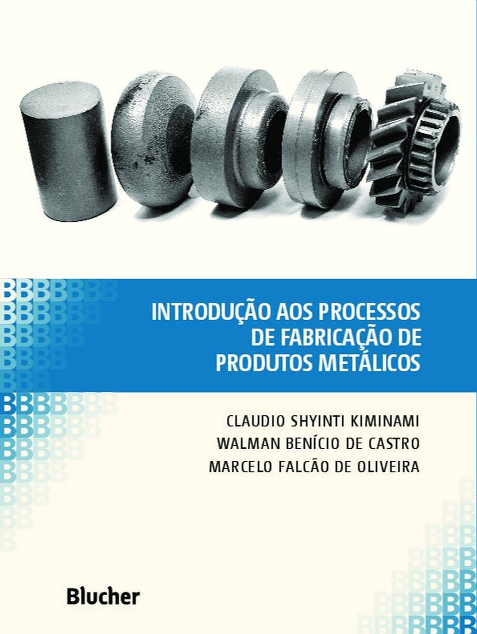 a-essencial-processos-fabricacao-guia-de-produtos-para-domine-metalicos-engenheiros-os-de-a