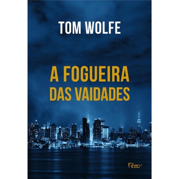 A Fogueira das Vaidades: Análise e Impacto