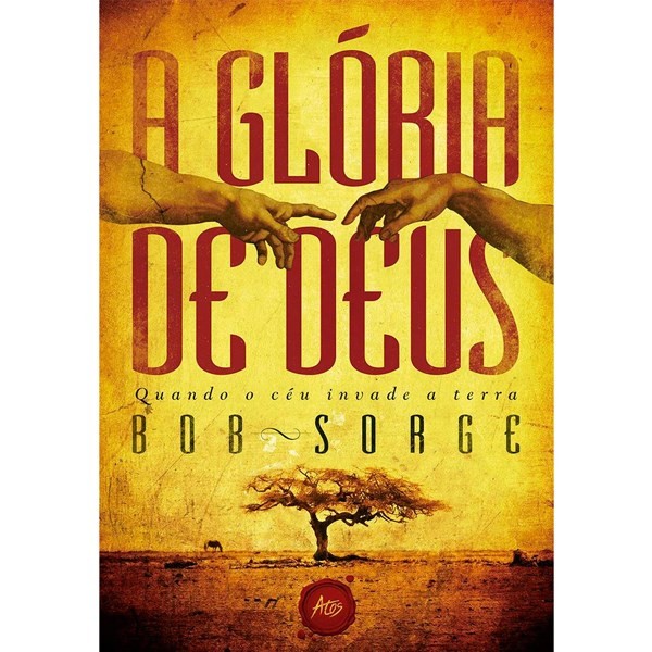 A Glória de Deus: Descubra como Manifestar a Presença Divina