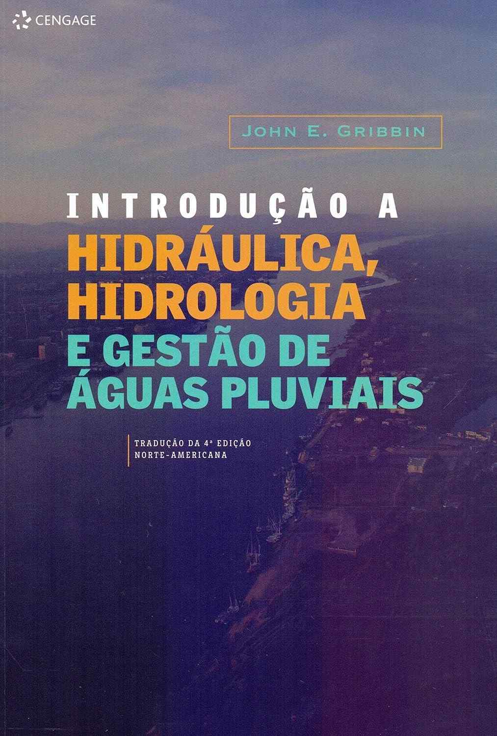Domine Hidráulica, Hidrologia e Gestão de Águas Pluviais: O Guia Essencial para Engenheiros