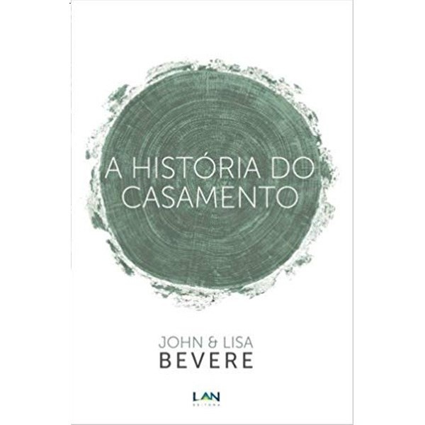 A História do Casamento: Descubra o Plano de Deus