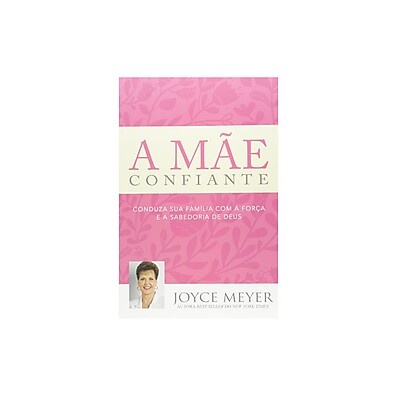 A Mãe Confiante: Descubra Sua Força!