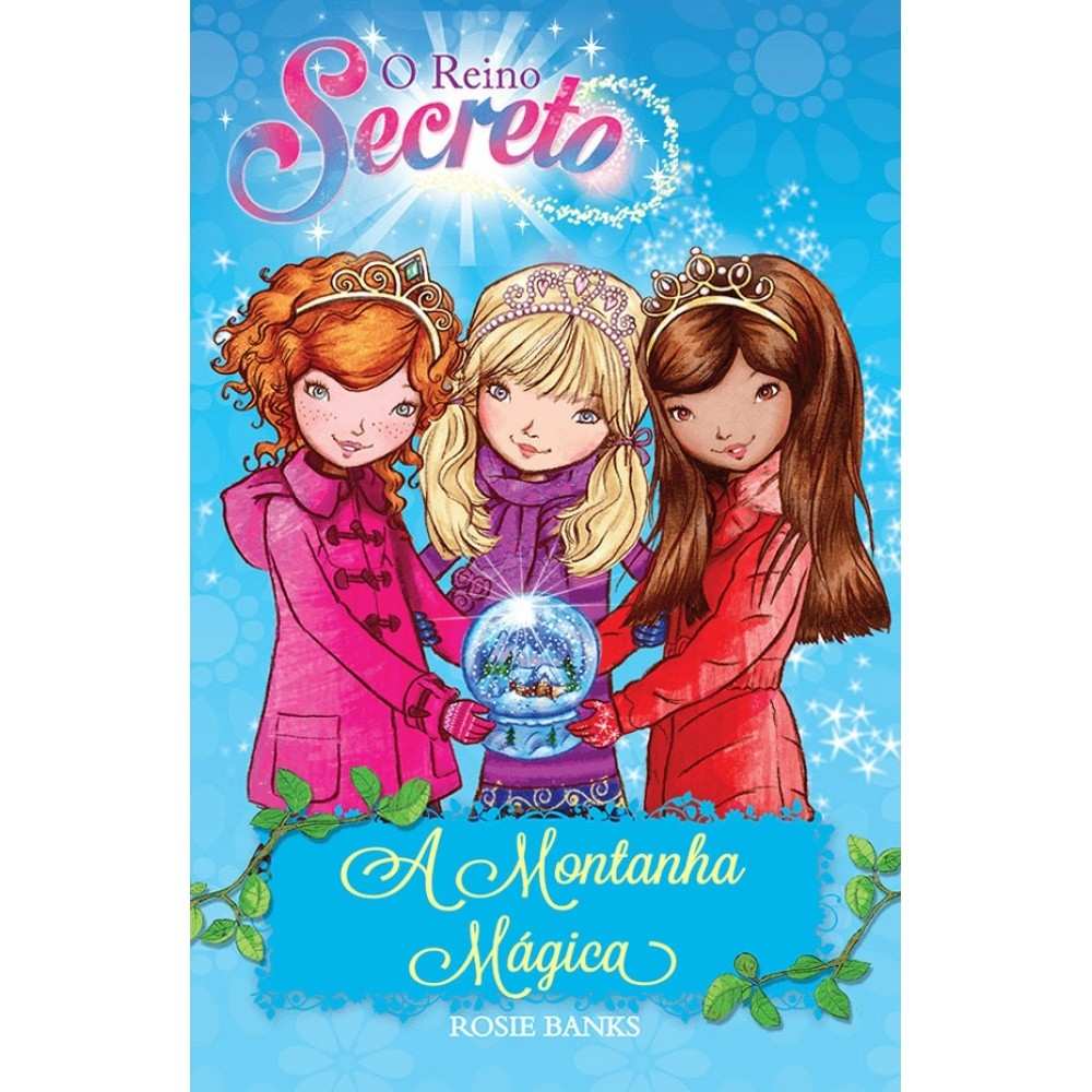 A Montanha Mágica: Aventura no Reino Secreto (Livro 5)