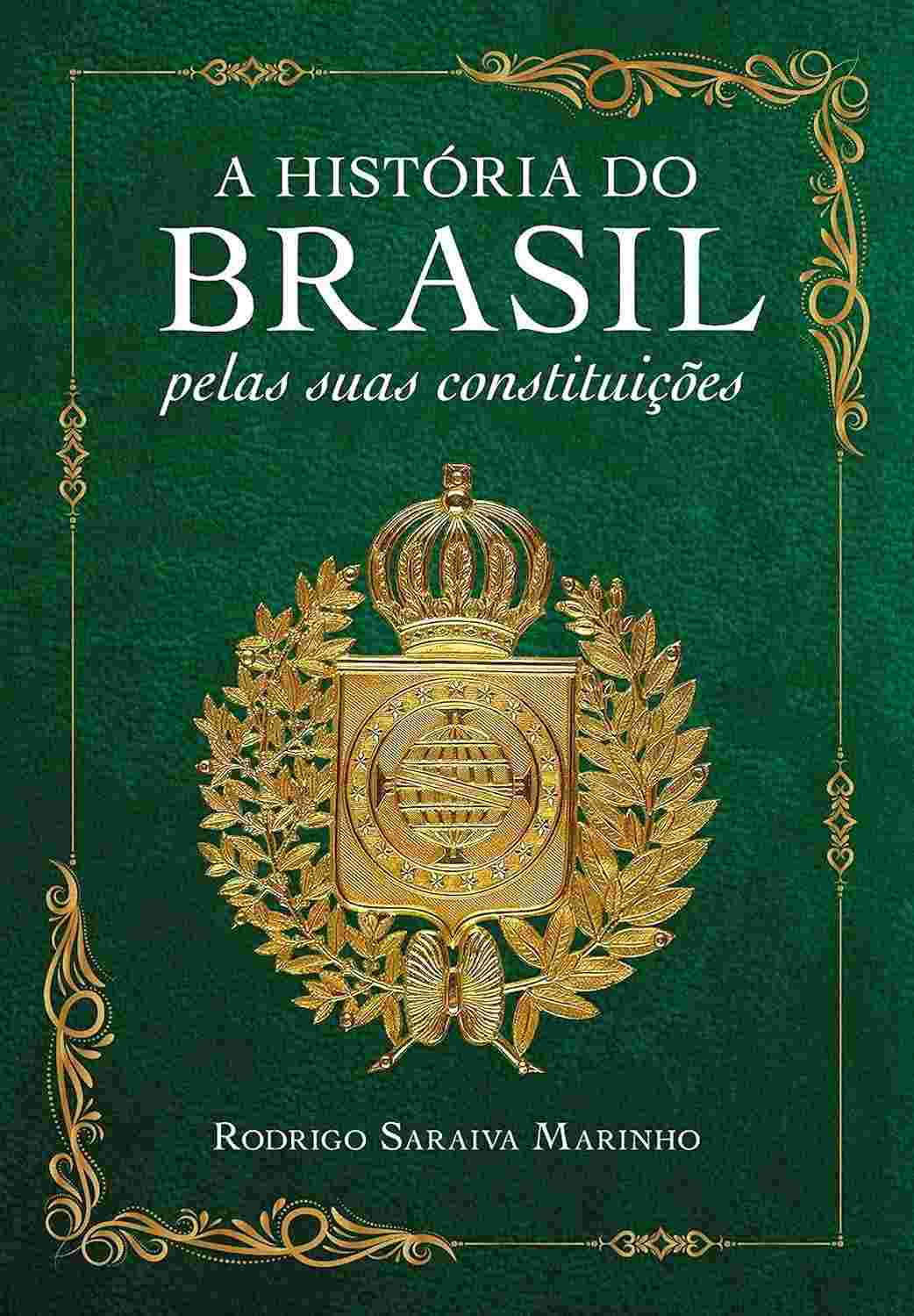 A História do Brasil pelas Constituições: Entenda o Passado para Construir o Futuro