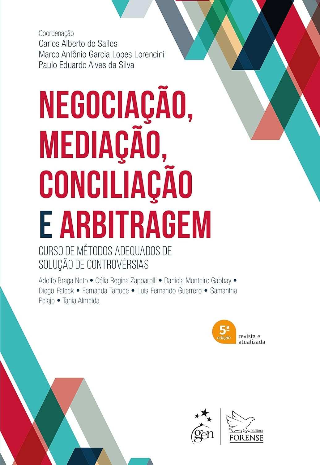 Negociação, Mediação, Conciliação e Arbitragem: Domine os Meios Alternativos de Solução de Conflitos (5ª Ed. 2023)