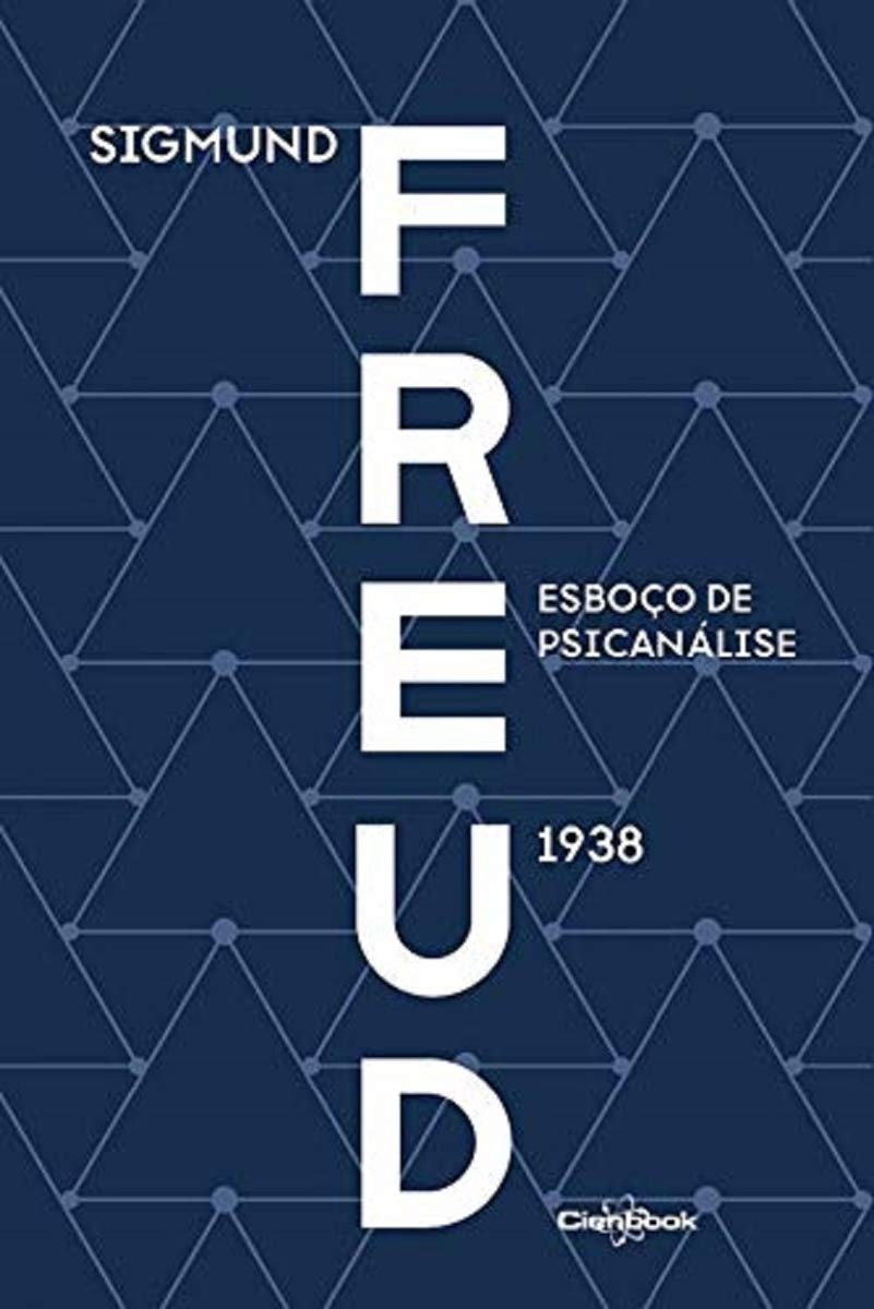 a-psicanalise-freud-esboco-final-sintese-1938-a-de-de-a