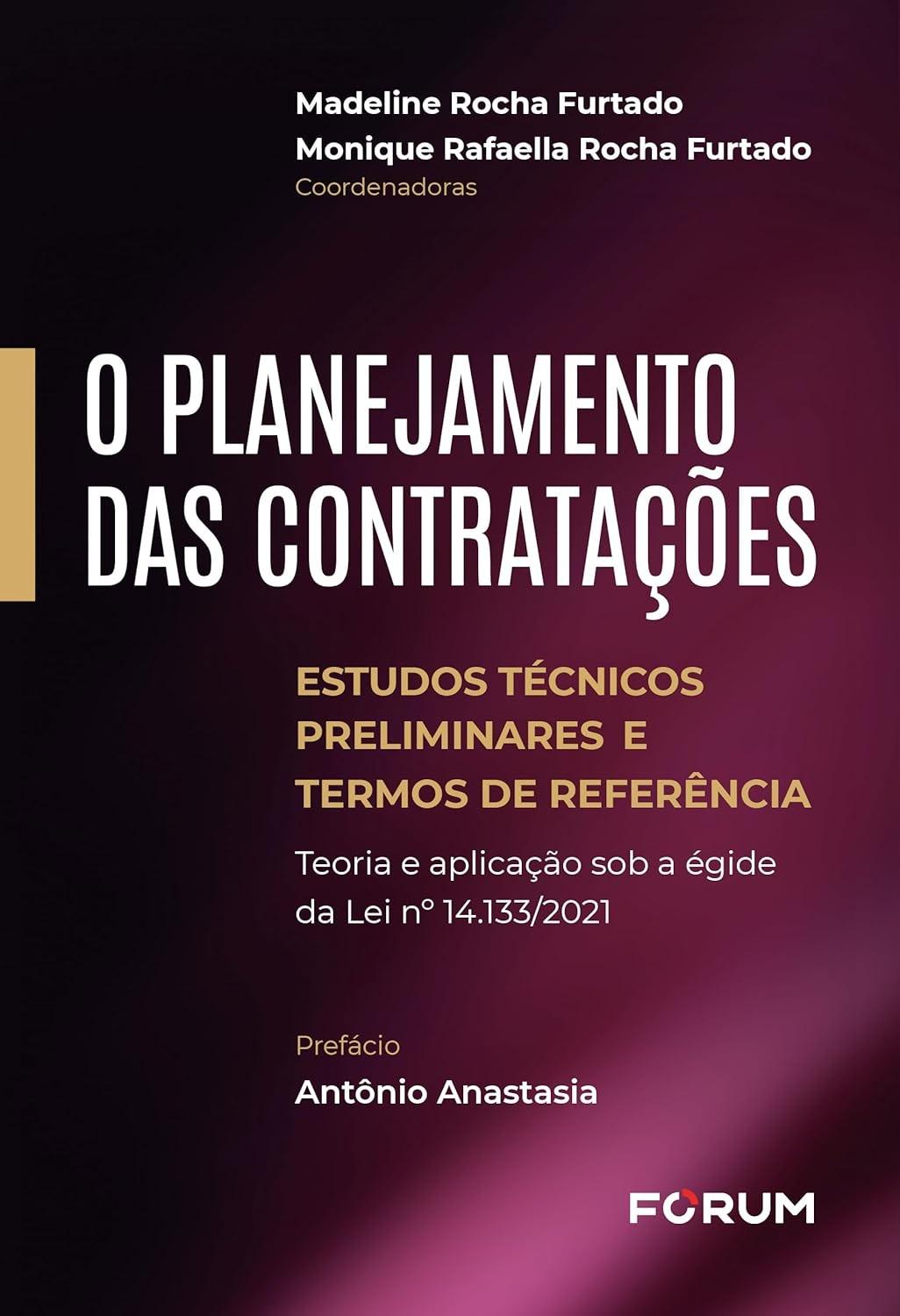 Planejamento de Contratações Públicas: ETP e TR na Lei 14.133/2021 - Teoria e Aplicação