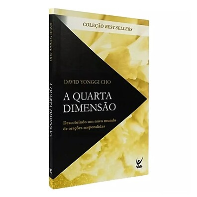A Quarta Dimensão – Orações que Mudam Vidas